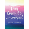 From Emptied to Encouraged - Paperback