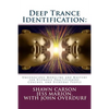 Deep Trance Identification: Unconscious Modeling and Mastery for Hypnosis Practitioners, Coaches, and Everyday People - Paperback