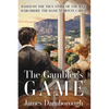 The Gambler's Game: Based on the True Story of the Man Who Broke the Bank at Monte Carlo - Paperback
