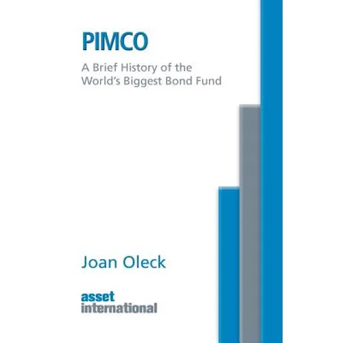 Pimco: A Brief History of the World's Biggest Bond Fund - Paperback
