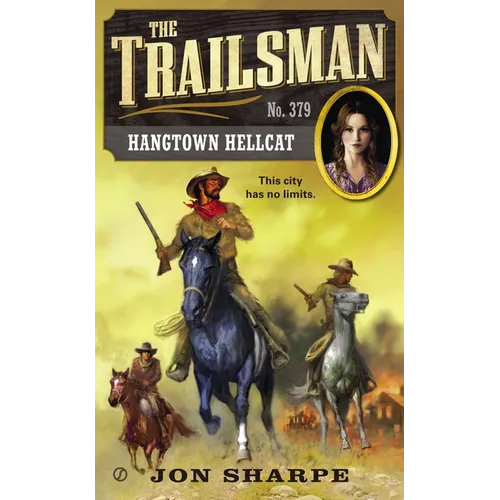 The Trailsman #379: Hangtown Hellcat - Mass Market Paperbound
