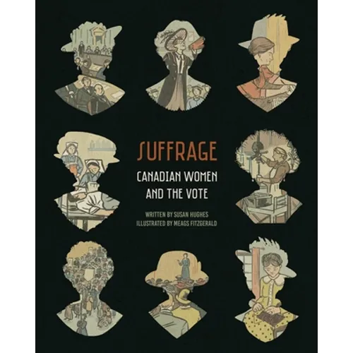 Suffrage: Canadian Women and the Vote - Paperback