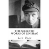 The Selected Works of Lin Biao - Paperback