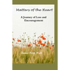 Matters of the Heart: A Journey of Loss and Encouragement - Paperback