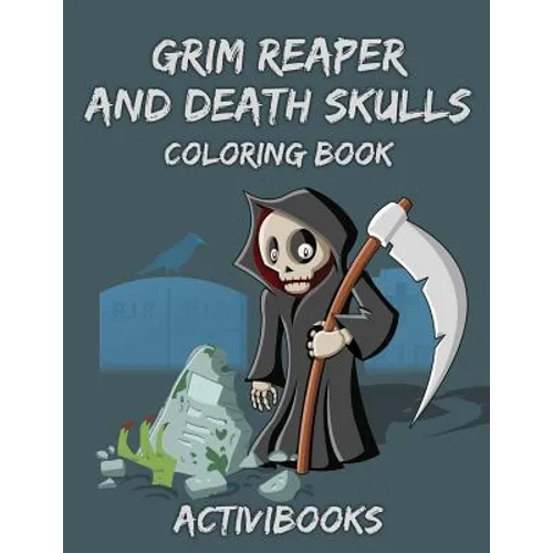Grim Reaper and Death Skulls Coloring Book - Paperback
