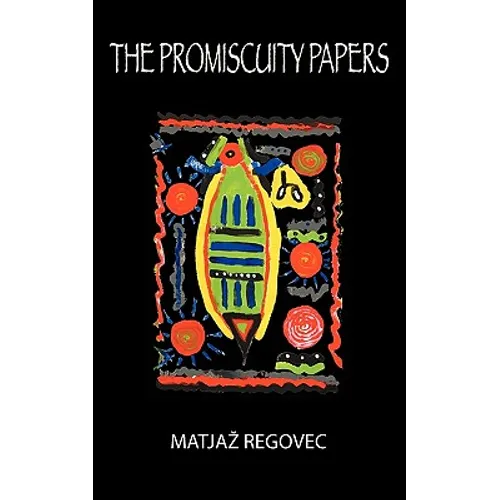 The Promiscuity Papers - Paperback