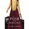 Posh and Perilous - Paperback