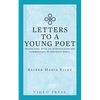 Letters to a Young Poet: Translated, with an Introduction and Commentary, by Reginald Snell - Paperback