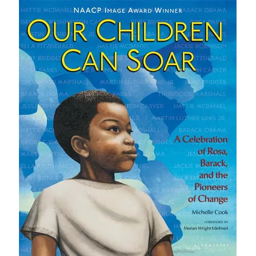 Our Children Can Soar: A Celebration of Rosa, Barack, and the Pioneers of Change - Paperback