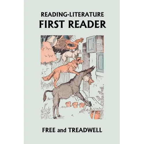 Reading-Literature: First Reader (Yesterday's Classics) - Paperback