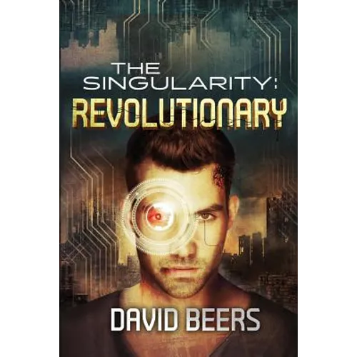 The Singularity: Revolutionary - Paperback