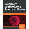 Selenium WebDriver 3 Practical Guide - Second Edition - Paperback
