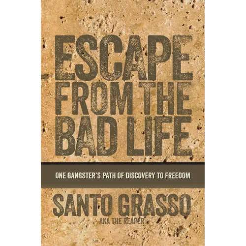 Escape From The Bad Life - Paperback
