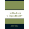 The Handbook to English Heraldry - Paperback