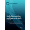 Brain Stimulation and Neuroplasticity- Series II - Hardcover