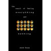 The Result of Feeling Everything and Nothing - Paperback