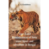 Tigerland: Reminiscences of Forty Years' Sport and Adventure in Bengal - Paperback
