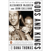 Gods and Kings: The Rise and Fall of Alexander McQueen and John Galliano - Paperback