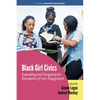 Black Girl Civics: Expanding and Navigating the Boundaries of Civic Engagement (hc) - Hardcover