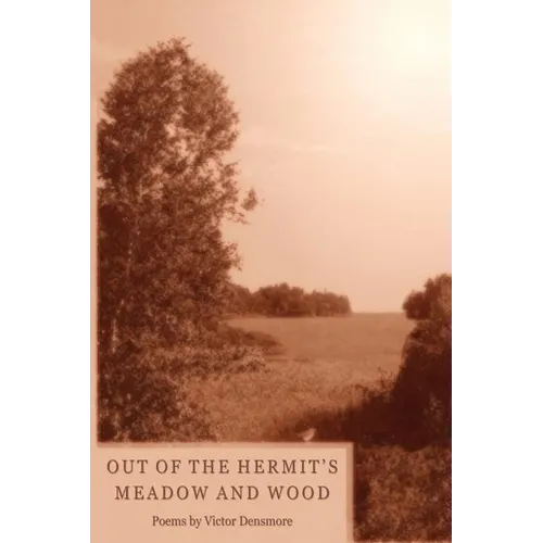 Out of the Hermit's Meadow and Wood - Paperback