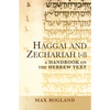 Haggai and Zechariah 1-8: A Handbook on the Hebrew Text - Paperback