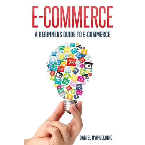 E-commerce A Beginners Guide to e-commerce - Paperback