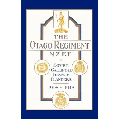 Official History of the Otago Regiment in the Great War 1914-1918 - Paperback