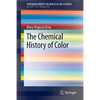 The Chemical History of Color - Paperback
