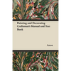 Painting and Decorating Craftsman's Manual and Text Book - Paperback