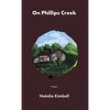 On Phillips Creek - Hardcover