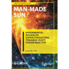 Man-Made Sun: Experimental Advanced Superconducting Tokamak (East) Fusion Reactor - Paperback