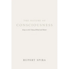 The Nature of Consciousness: Essays on the Unity of Mind and Matter - Paperback