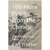 100 More Poems from the Chinese: From the Shijing to Mao Zedong - Paperback