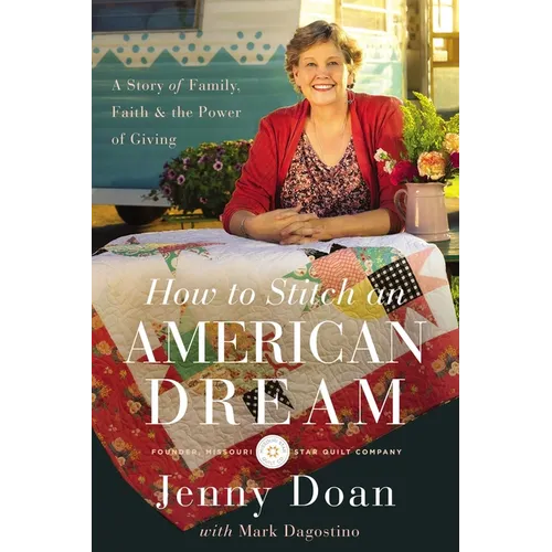 How to Stitch an American Dream: A Story of Family, Faith and the Power of Giving - Hardcover