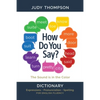How Do You Say?: Dictionary - Paperback