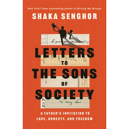 Letters to the Sons of Society: A Father's Invitation to Love, Honesty, and Freedom - Paperback