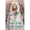 The Sisters of the Crescent Empress - Paperback