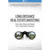 Long-Distance Real Estate Investing: How to Buy, Rehab, and Manage Out-Of-State Rental Properties - Paperback