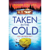 Taken in the Cold: A completely addictive crime thriller novel - Paperback