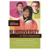 Neurodiversity in the Classroom: Strength-Based Strategies to Help Students with Special Needs Succeed in School and Life - Paperback