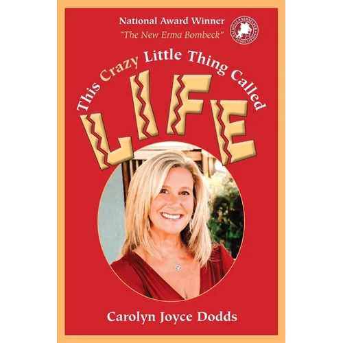 This Crazy Little Thing Called life: I Was Born with It (And Other Lies Parents Tell Their Children) - Paperback