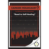 Cancer Holocaust?: Road to Self-Healing - Paperback