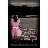 Once Upon a Time There Was a Little Girl: The Healing Power of Fairy Tales in the Lives of Seven Women - Hardcover