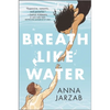 Breath Like Water - Hardcover
