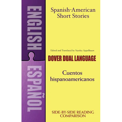 Spanish-American Short Stories / Cuentos Hispanoamericanos: A Dual-Language Book - Paperback