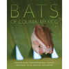 Bats of Colima, Mexico: Volume 14 - Paperback