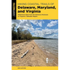 Hiking Coastal Trails of Delaware, Maryland, and Virginia: Waterfront Hikes from the Delmarva Peninsula to Virginia's Tidewater Region - Paperback