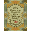 The Sweet and Innocent Little Children's Book of Cannibalism - Hardcover