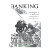 Banking: The Root Cause of the Injustices of Our Time - Paperback