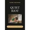 Quiet Riot: The Culture of Teaching and Learning in Schools - Paperback